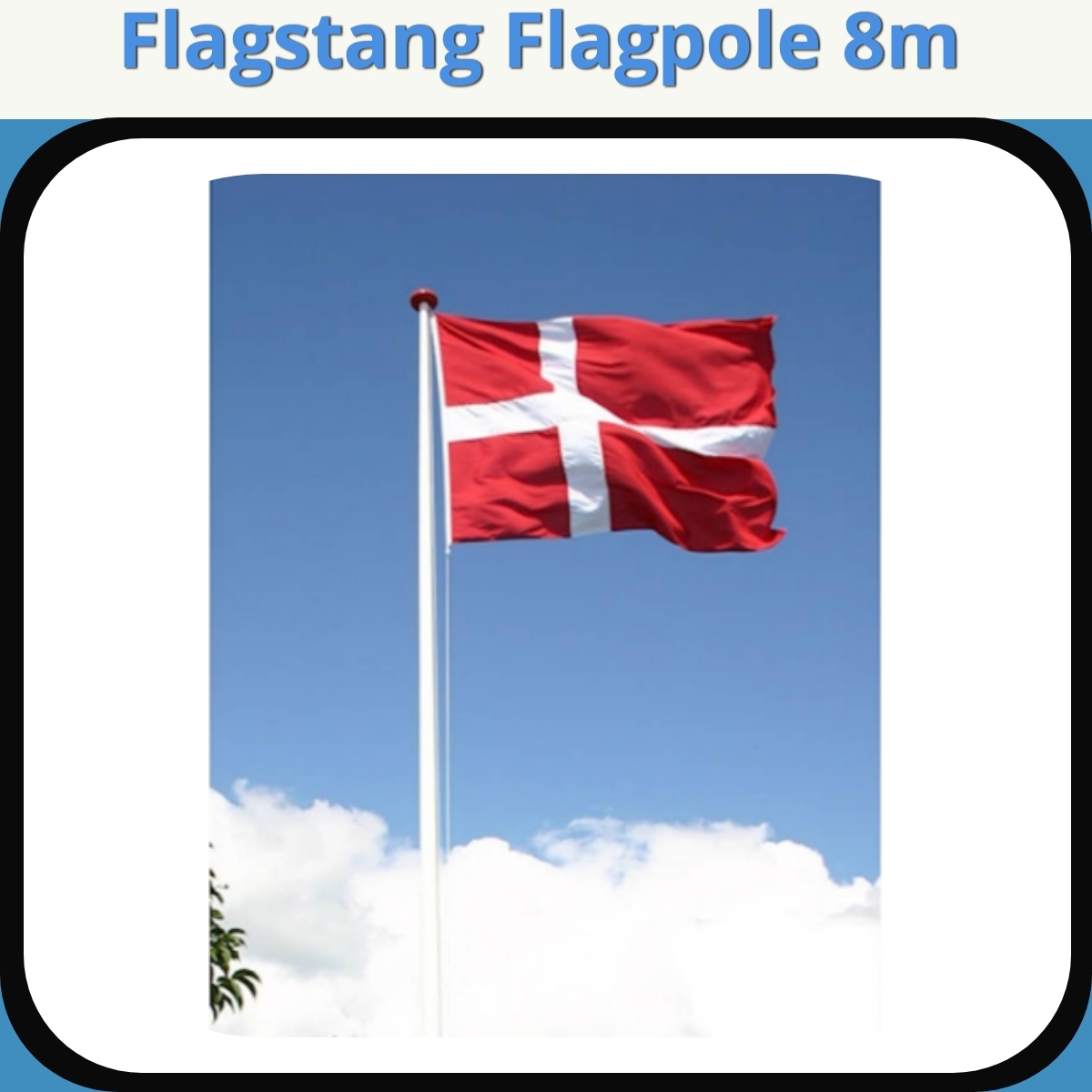 Anmeldelse af Flagstang Flagpole 8m