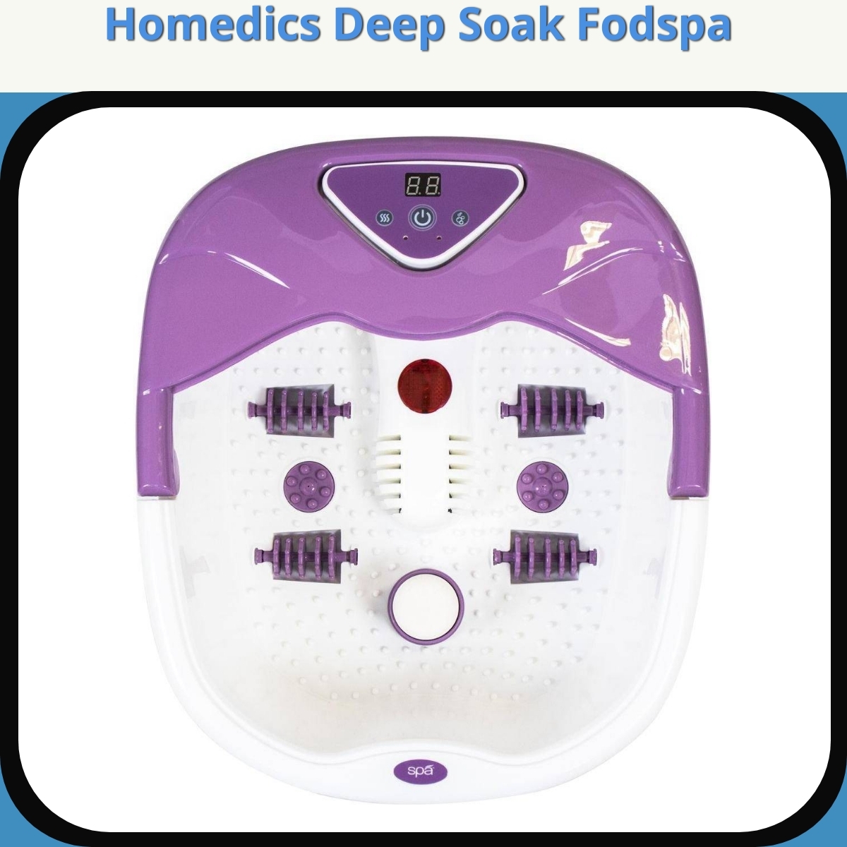 Anmeldelse af Homedics Deep Soak Fodspa