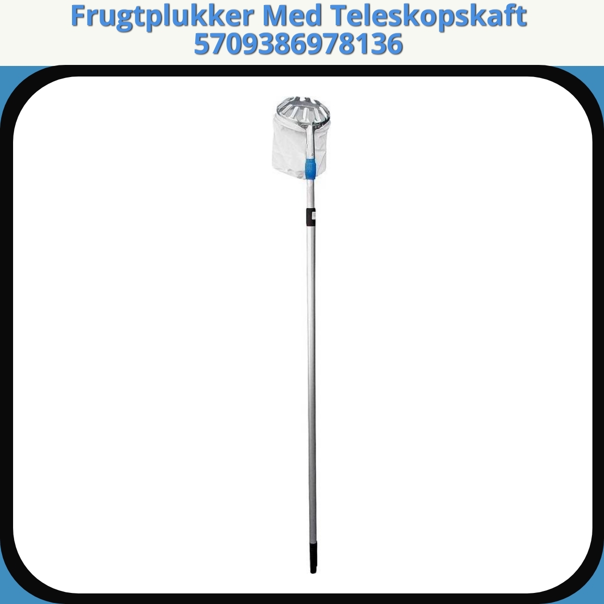 Anmeldelse af Frugtplukker Med Teleskopskaft 5709386978136