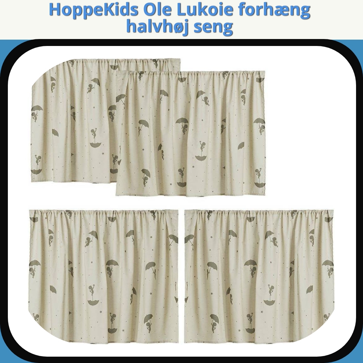Anmeldelse af HoppeKids Ole Lukoie forhæng halvhøj seng