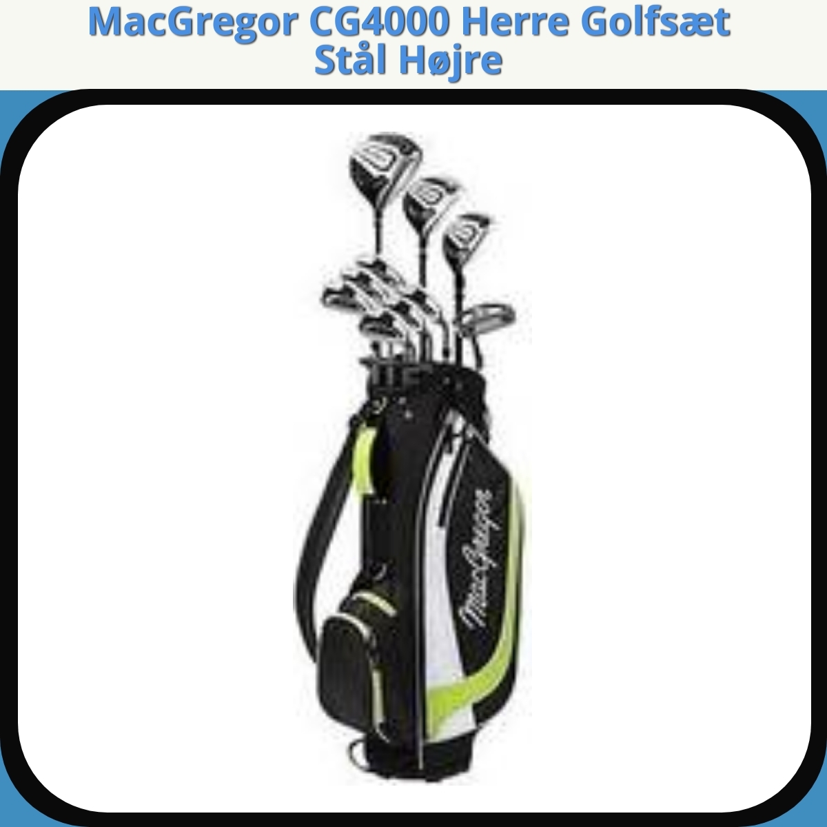 Anmeldelse af MacGregor CG4000 Herre Golfsæt Stål Højre