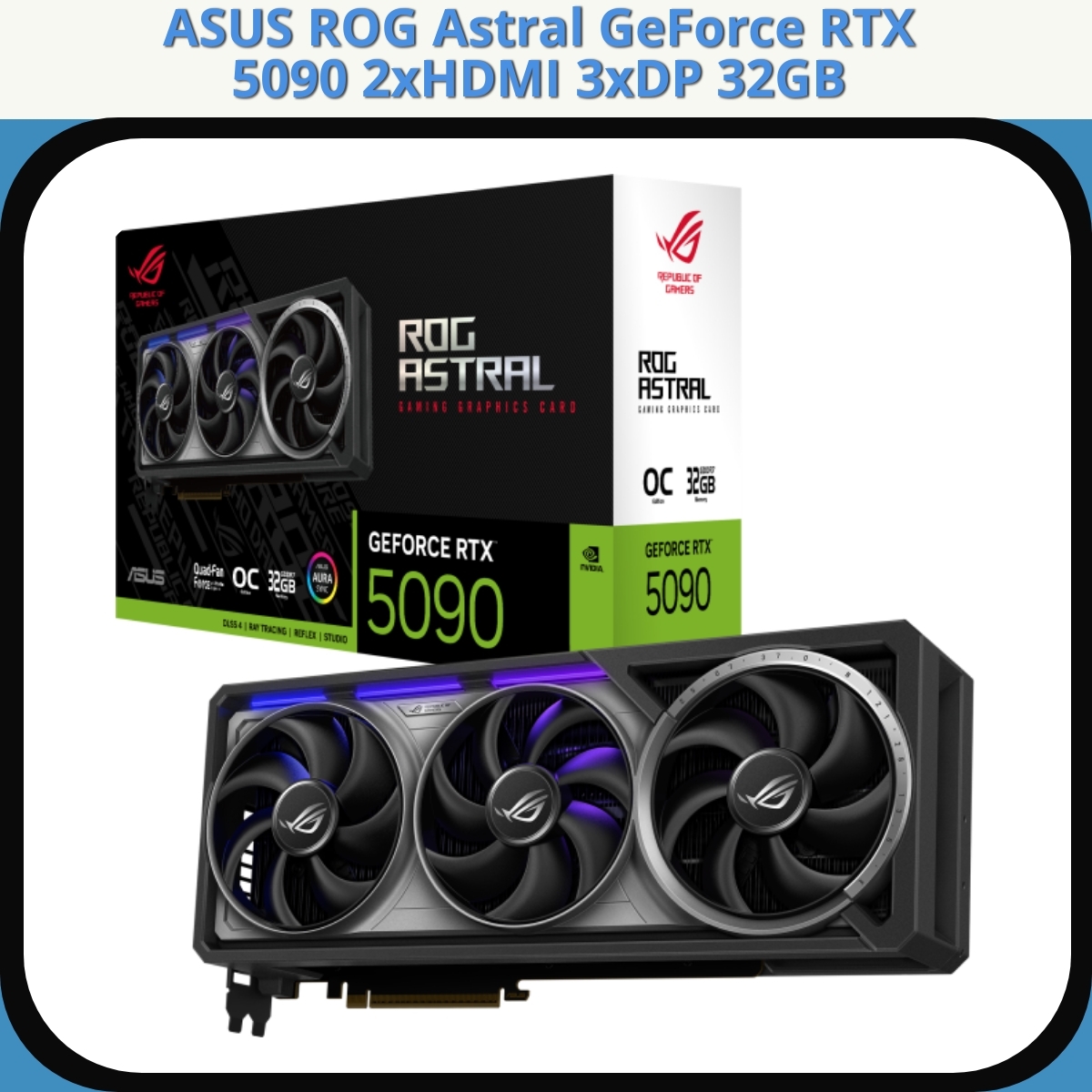 Anmeldelse af ASUS ROG Astral GeForce RTX 5090 2xHDMI 3xDP 32GB