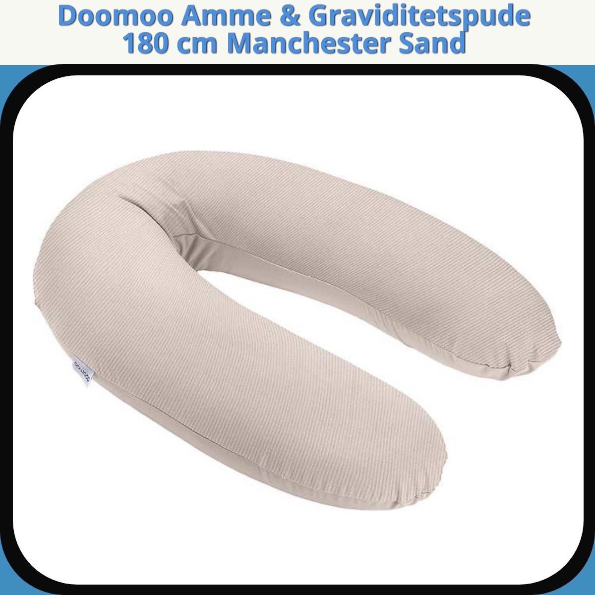 Anmeldelse af Doomoo Amme & Graviditetspude 180 cm Manchester Sand
