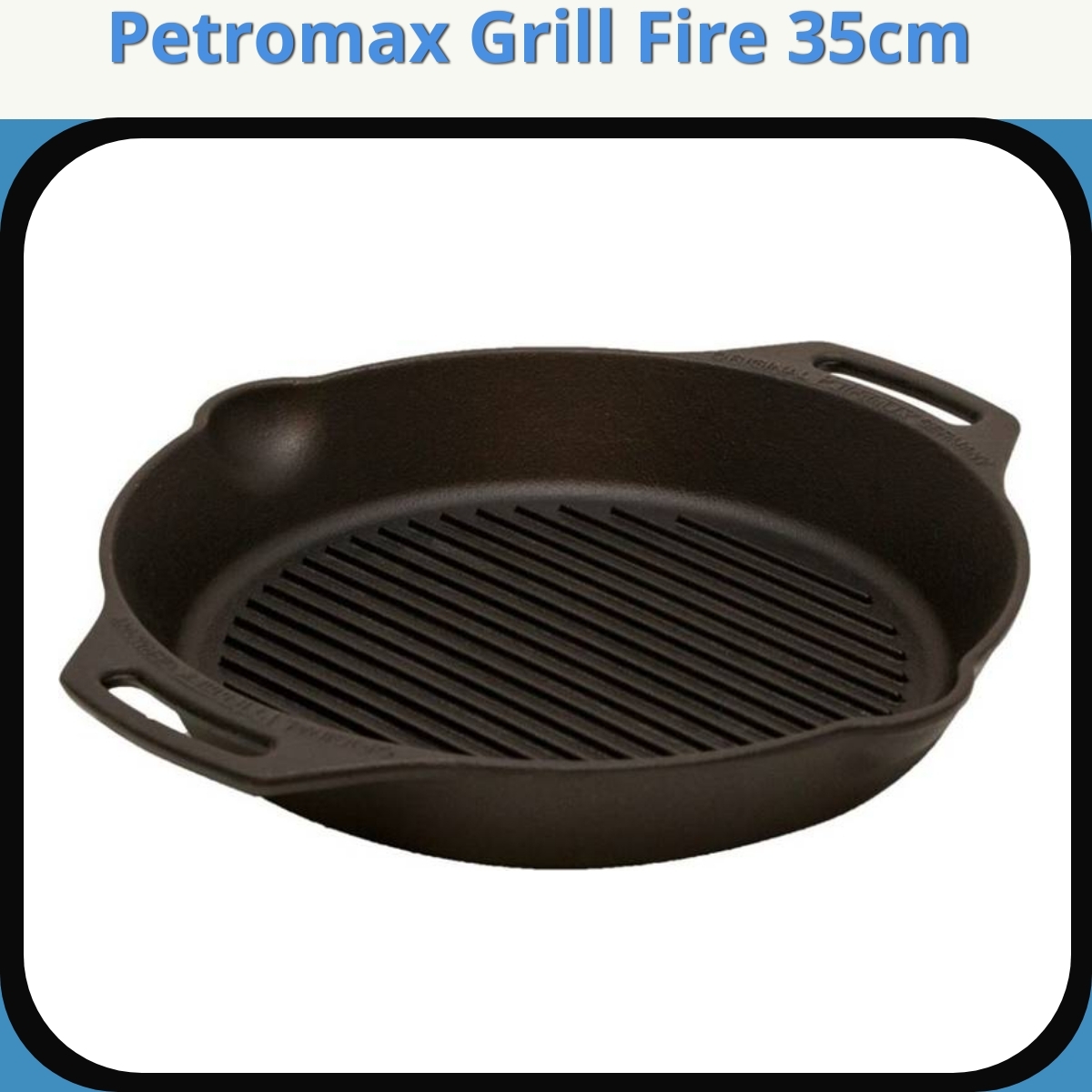 Anmeldelse af Petromax Grill Fire 35cm