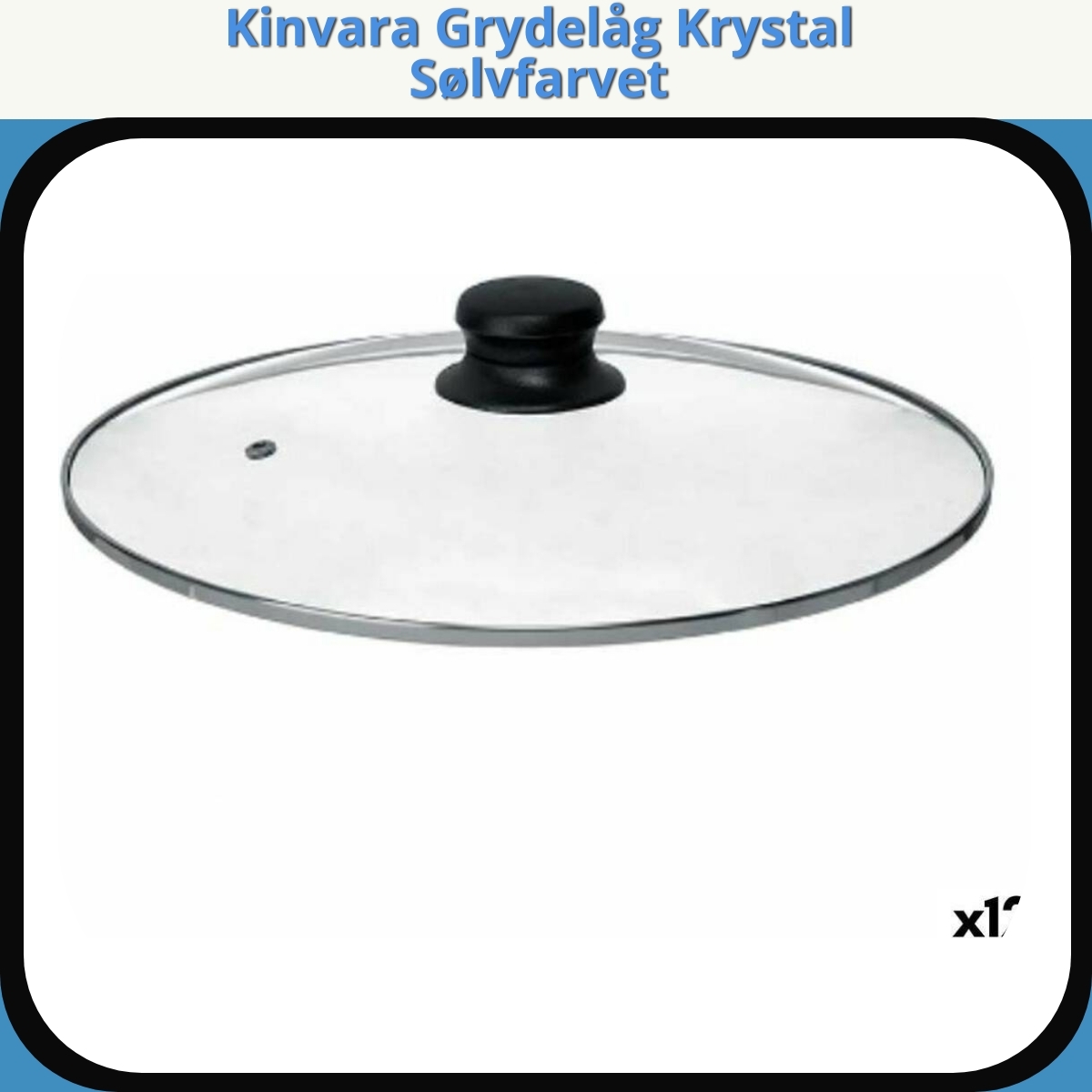 Anmeldelse af Kinvara Grydelåg Krystal Sølvfarvet