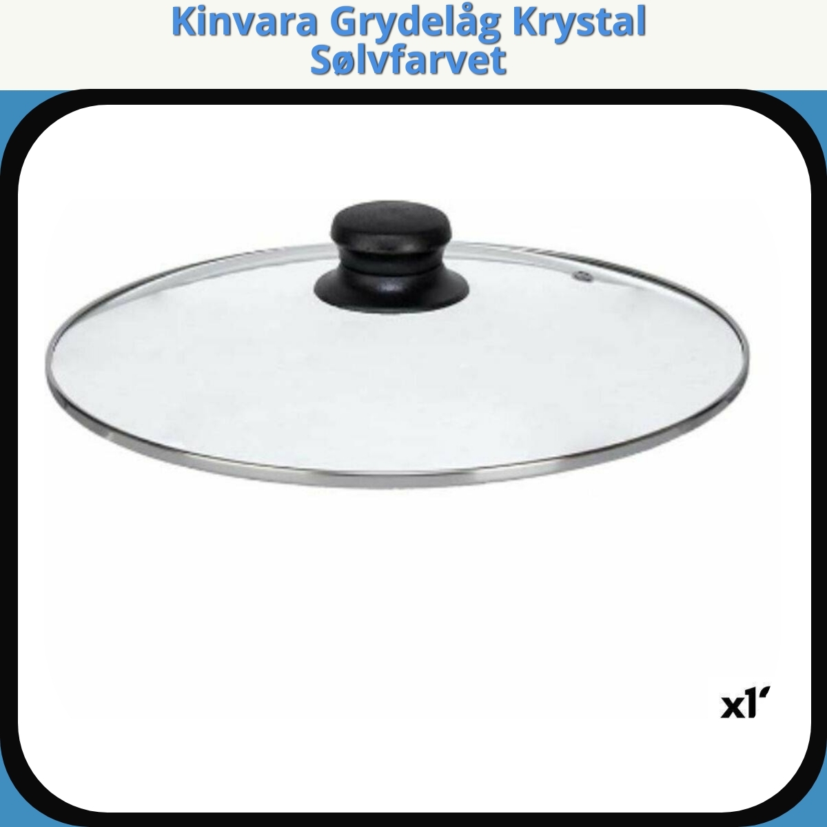 Anmeldelse af Kinvara Grydelåg Krystal Sølvfarvet