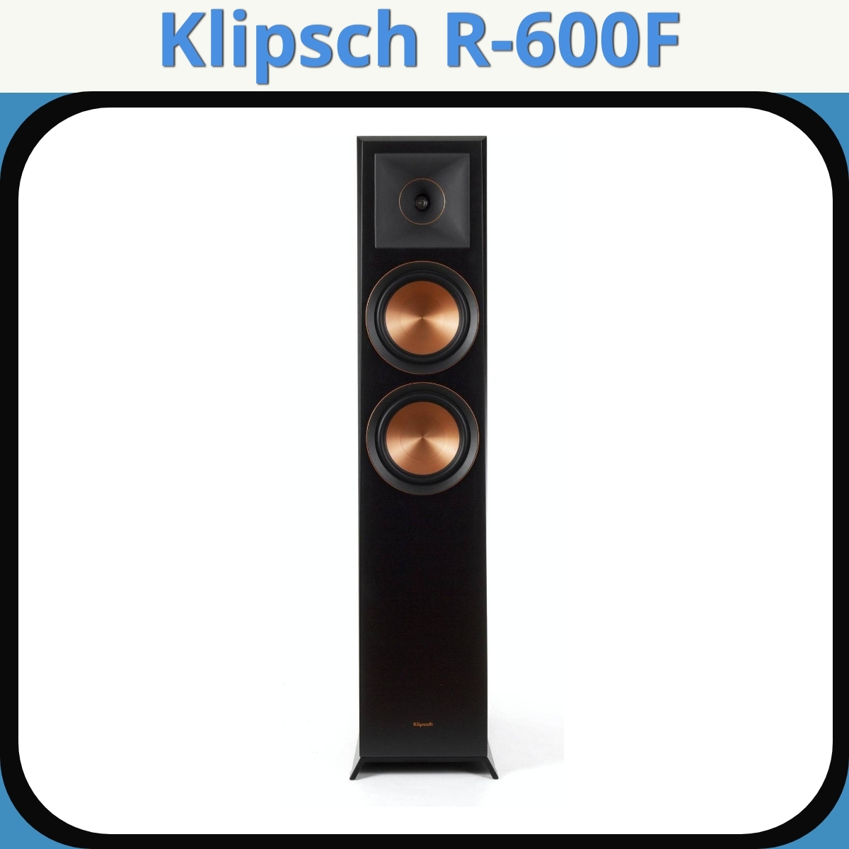Anmeldelse af Klipsch R-600F