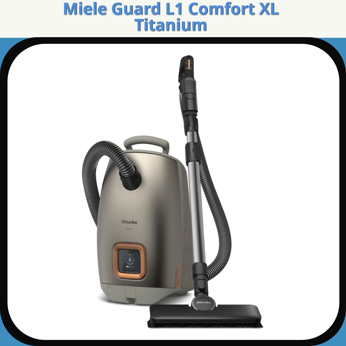 Anmeldelse af Miele Guard L1 Comfort XL Titanium