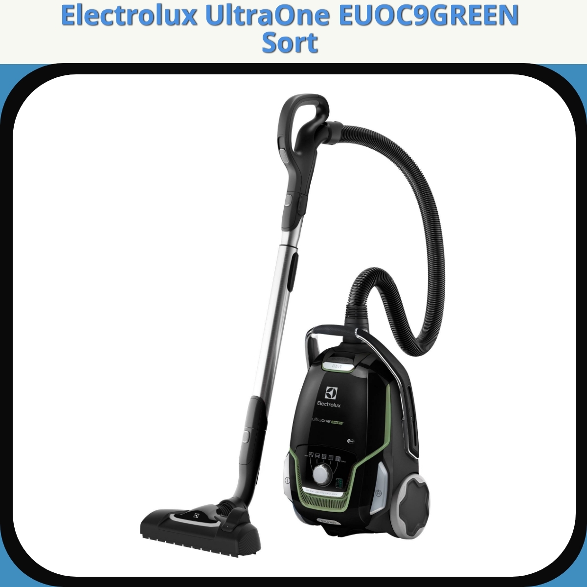 Anmeldelse af Electrolux UltraOne EUOC9GREEN Sort