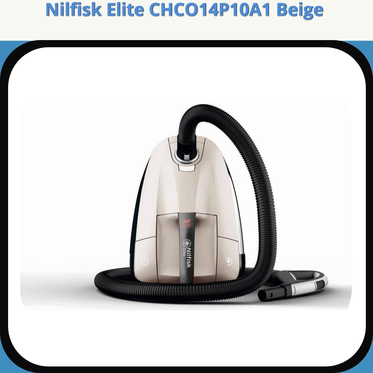 Anmeldelse af Nilfisk Elite CHCO14P10A1 Beige