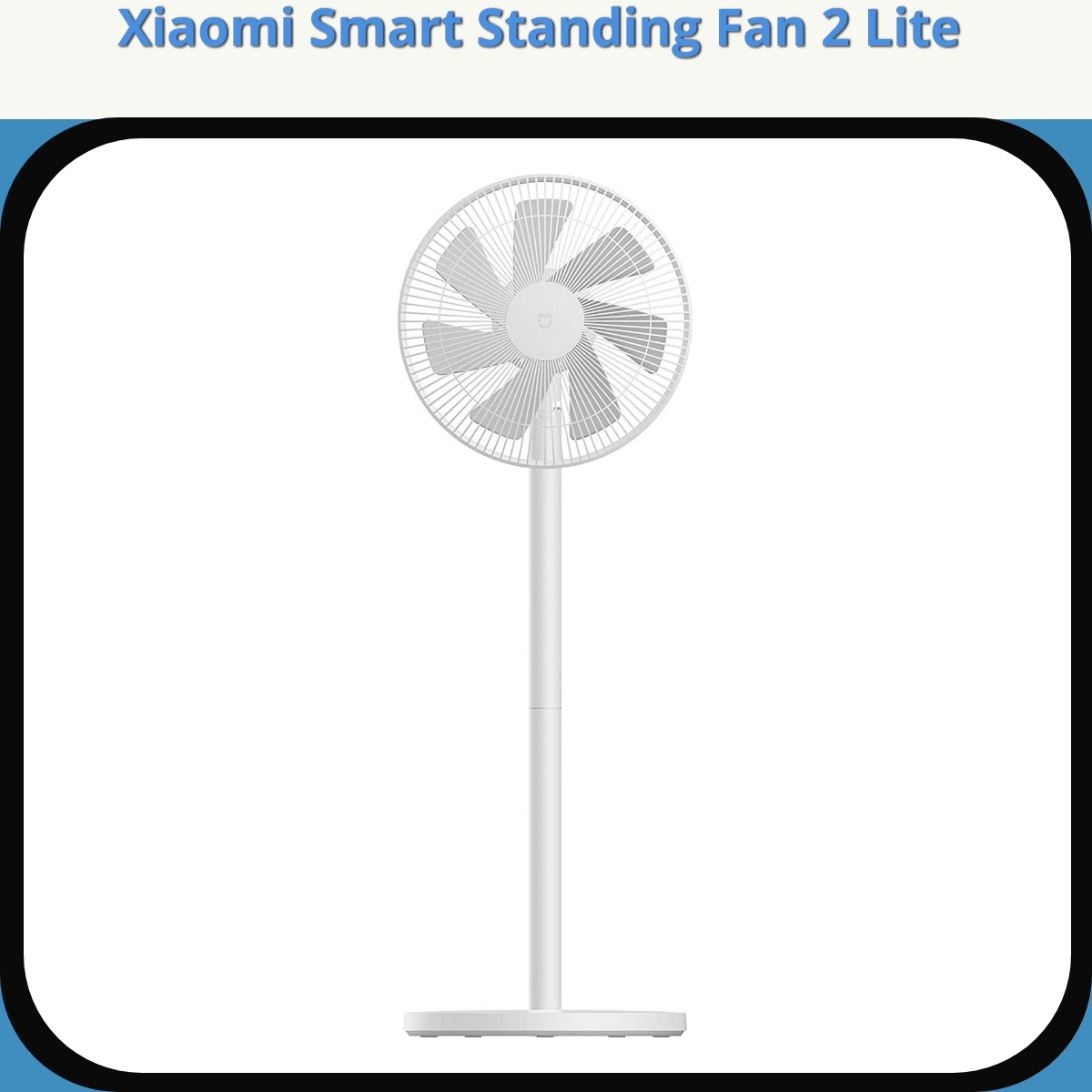 Anmeldelse af Xiaomi Smart Standing Fan 2 Lite