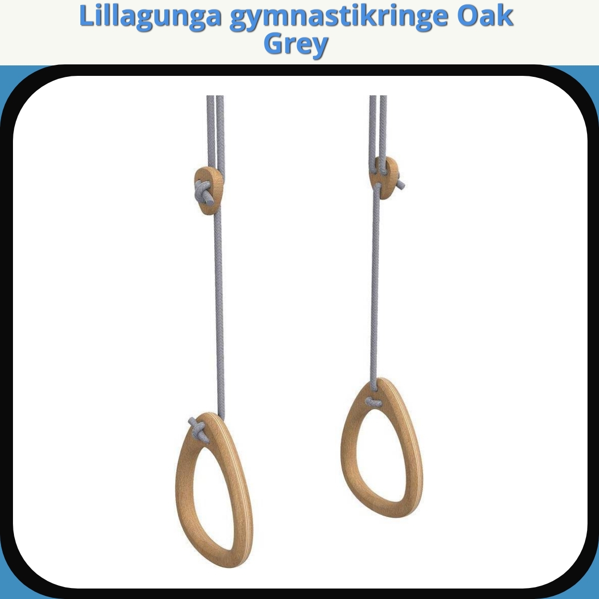 Anmeldelse af Lillagunga gymnastikringe Oak Grey