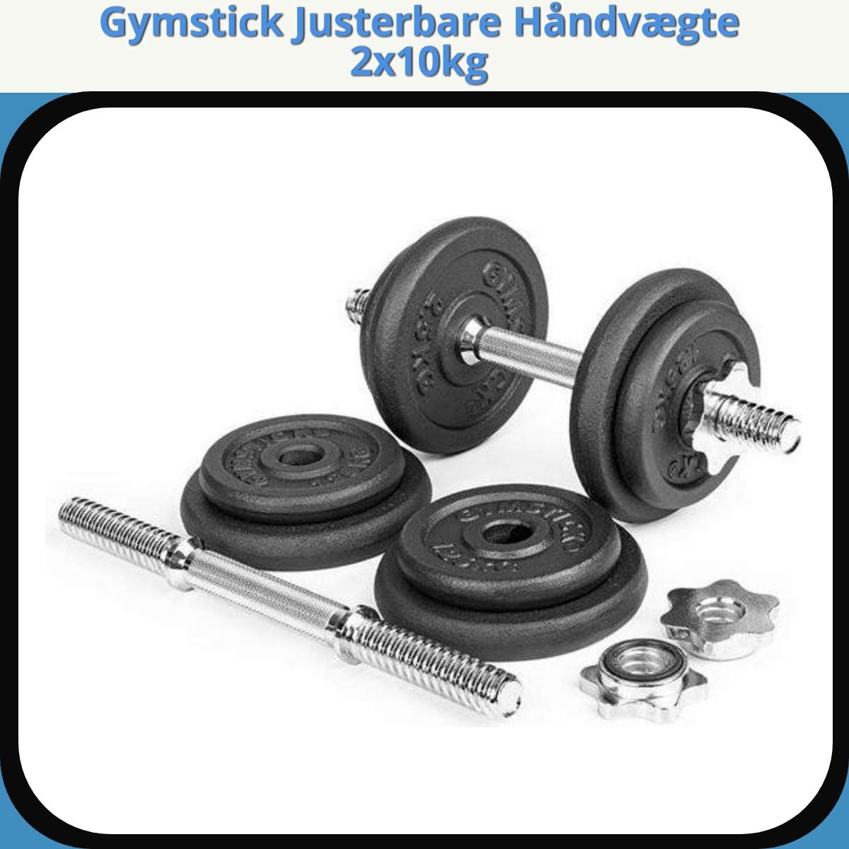 Anmeldelse af Gymstick Justerbare Håndvægte 2x10kg
