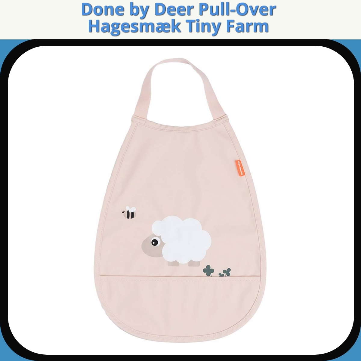 Anmeldelse af Done by Deer Pull-Over Hagesmæk Tiny Farm