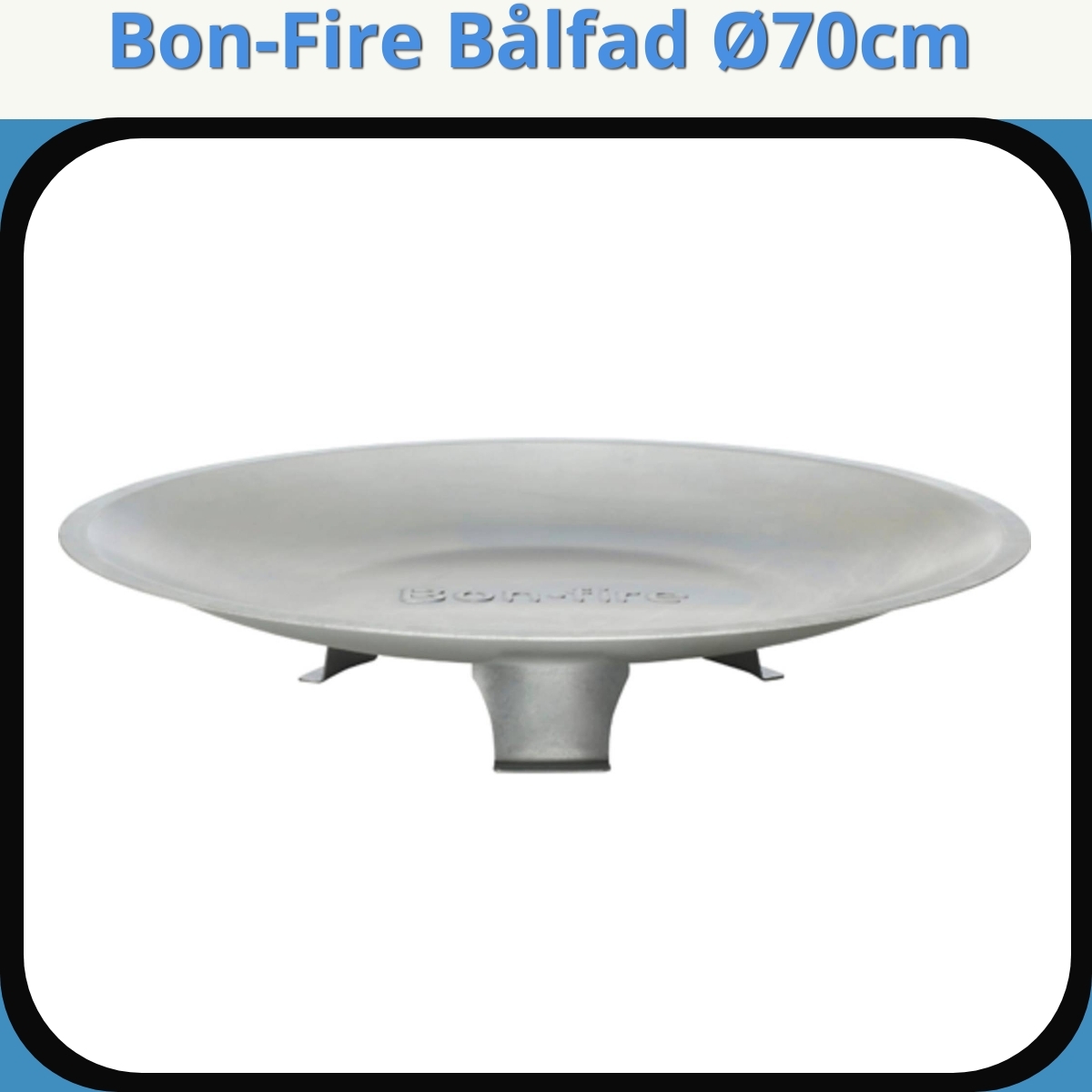 Anmeldelse af Bon-Fire Bålfad Ø70cm
