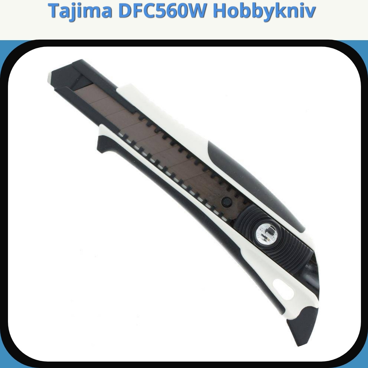 Anmeldelse af Tajima DFC560W Hobbykniv