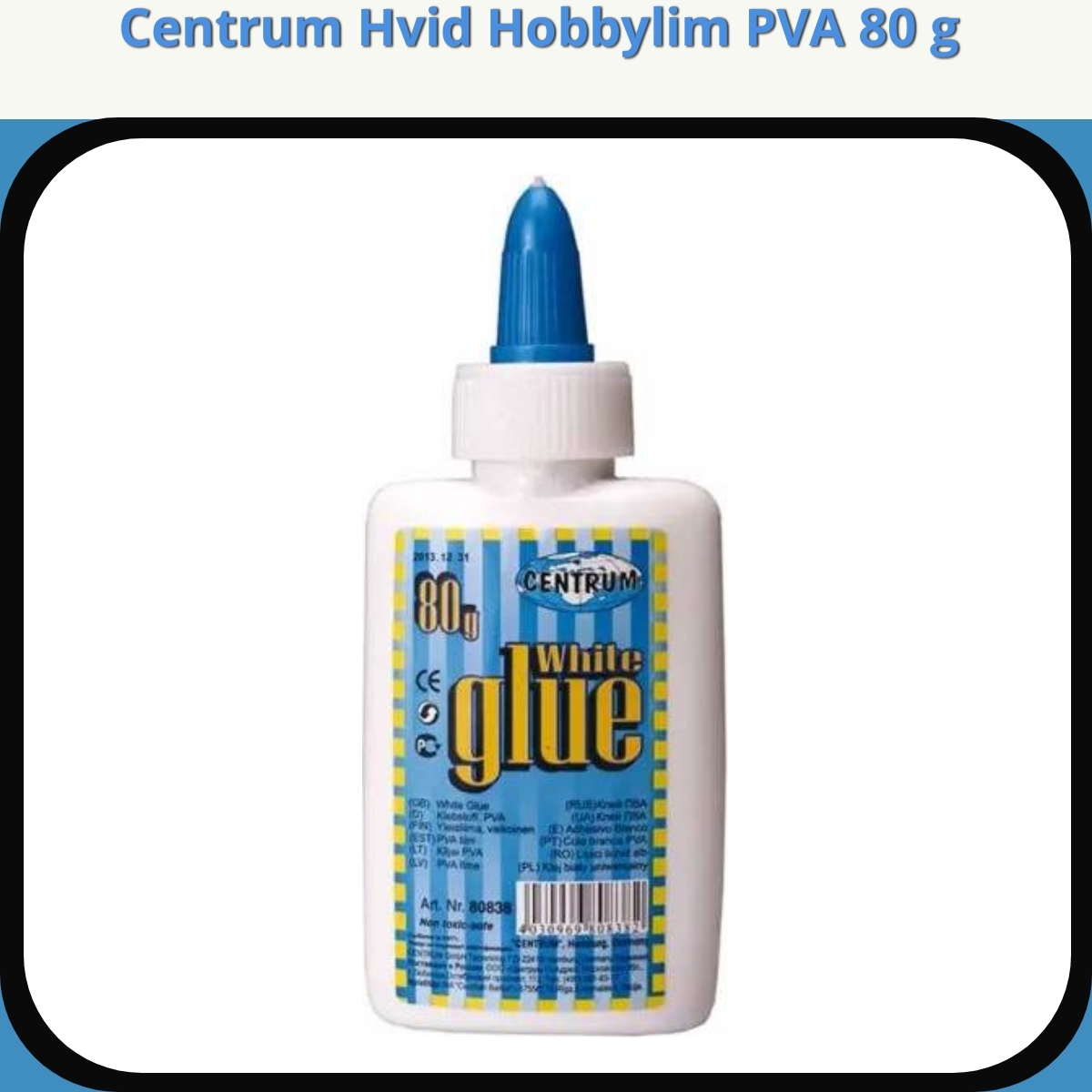 Anmeldelse af Centrum Hvid Hobbylim PVA 80 g