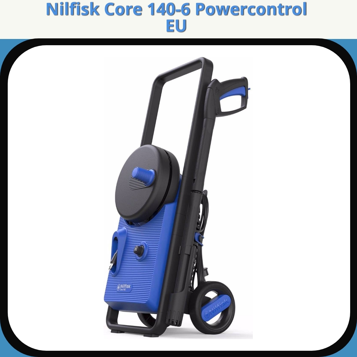 Anmeldelse af Nilfisk Core 140-6 Powercontrol EU