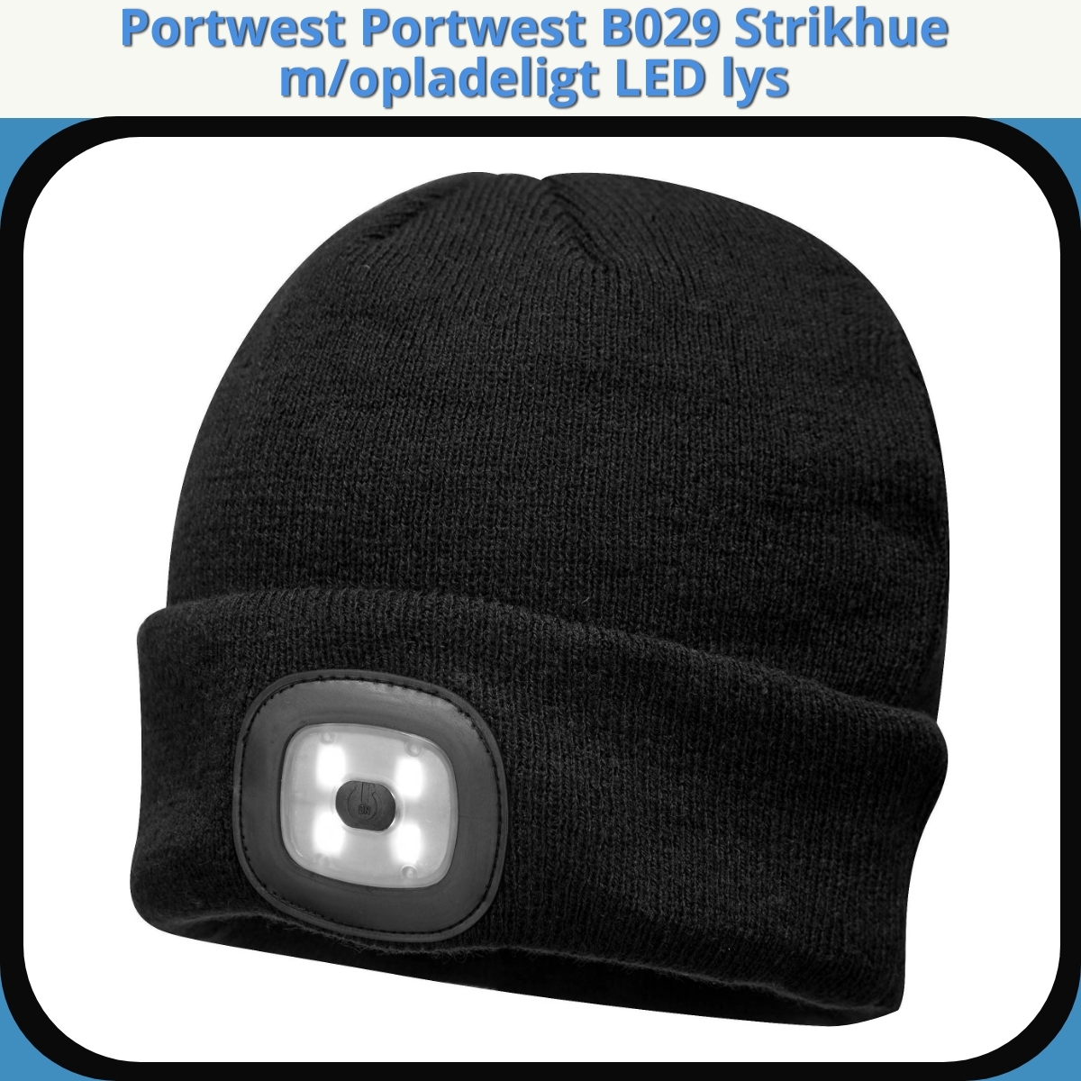 Anmeldelse af Portwest Portwest B029 Strikhue m/opladeligt LED lys