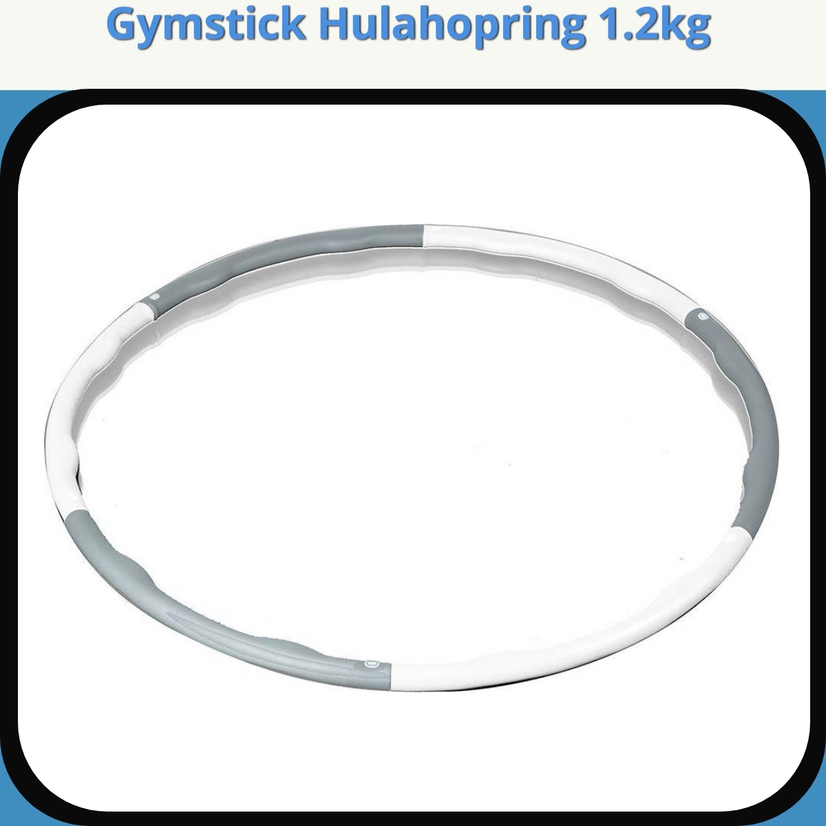 Anmeldelse af Gymstick Hulahopring 1.2kg