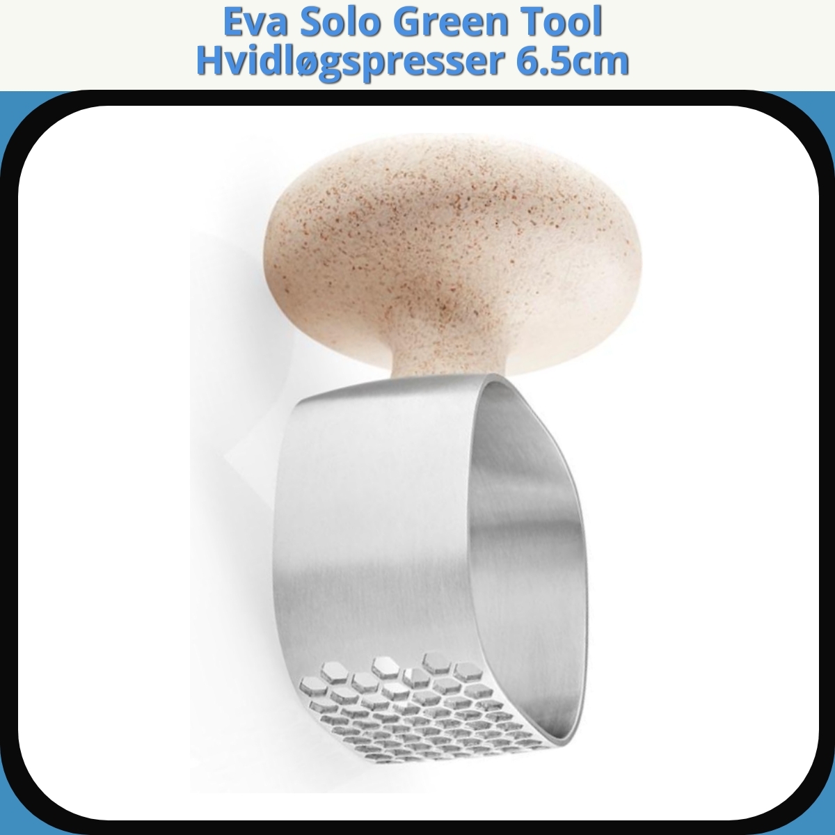 Anmeldelse af Eva Solo Green Tool Hvidløgspresser 6.5cm