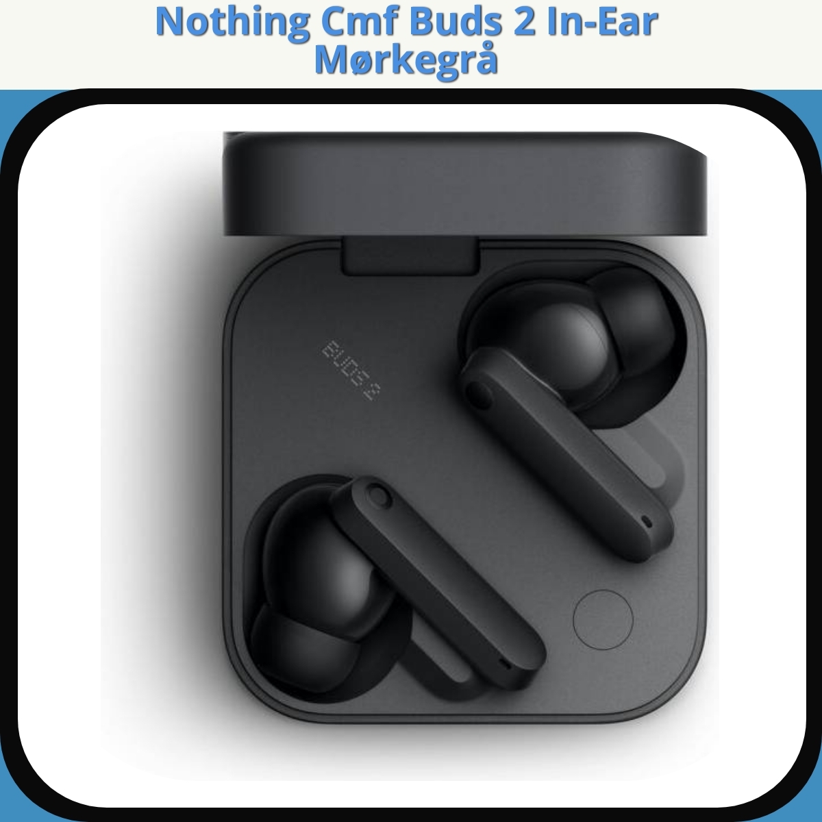 Anmeldelse af Nothing Cmf Buds 2 In-Ear Mørkegrå