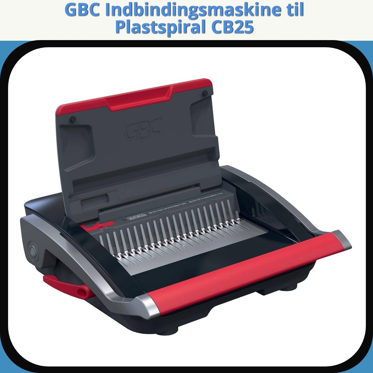 Anmeldelse af GBC Indbindingsmaskine til Plastspiral CB25