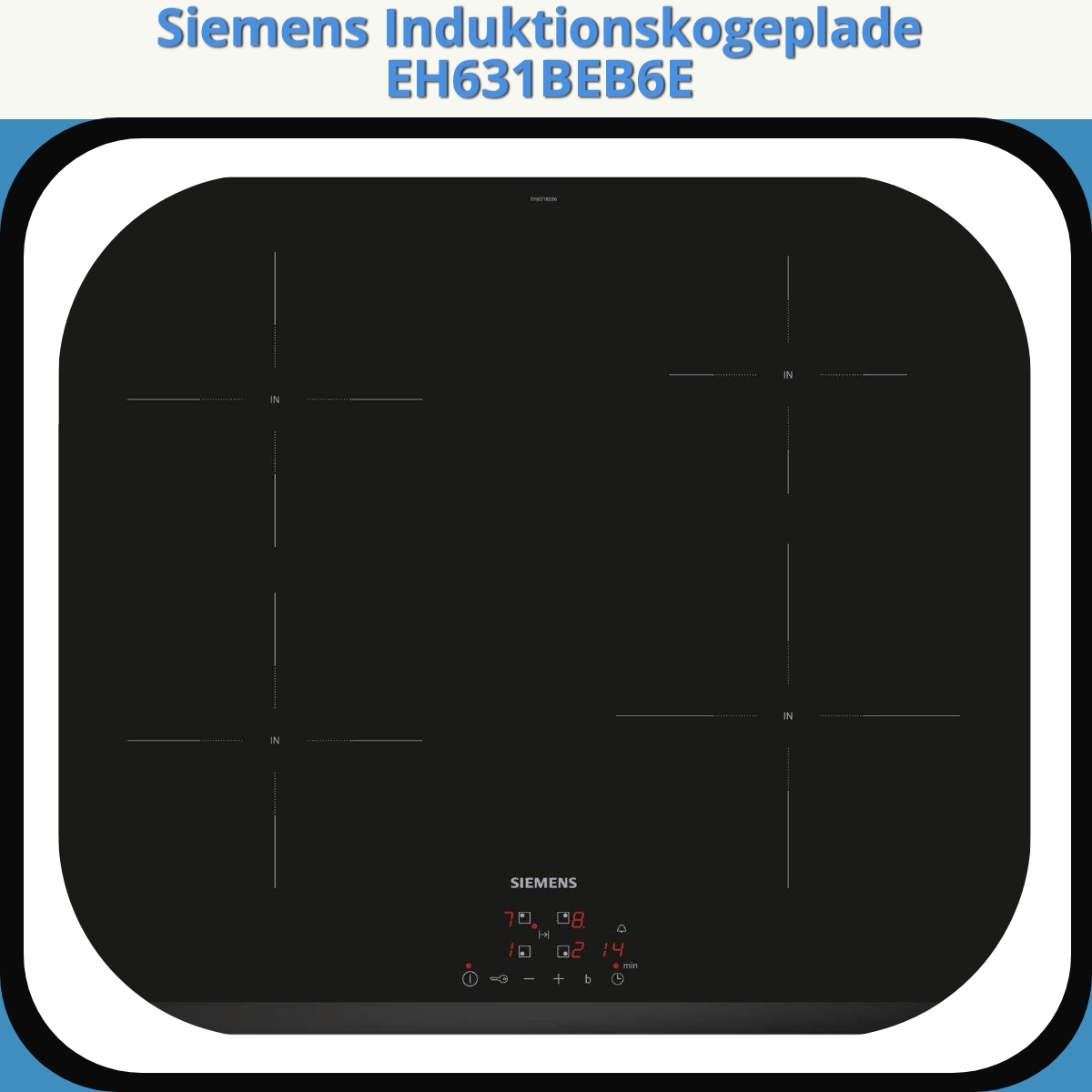 Anmeldelse af Siemens Induktionskogeplade EH631BEB6E