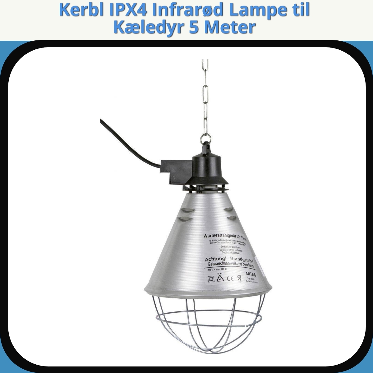 Anmeldelse af Kerbl IPX4 Infrarød Lampe til Kæledyr 5 Meter