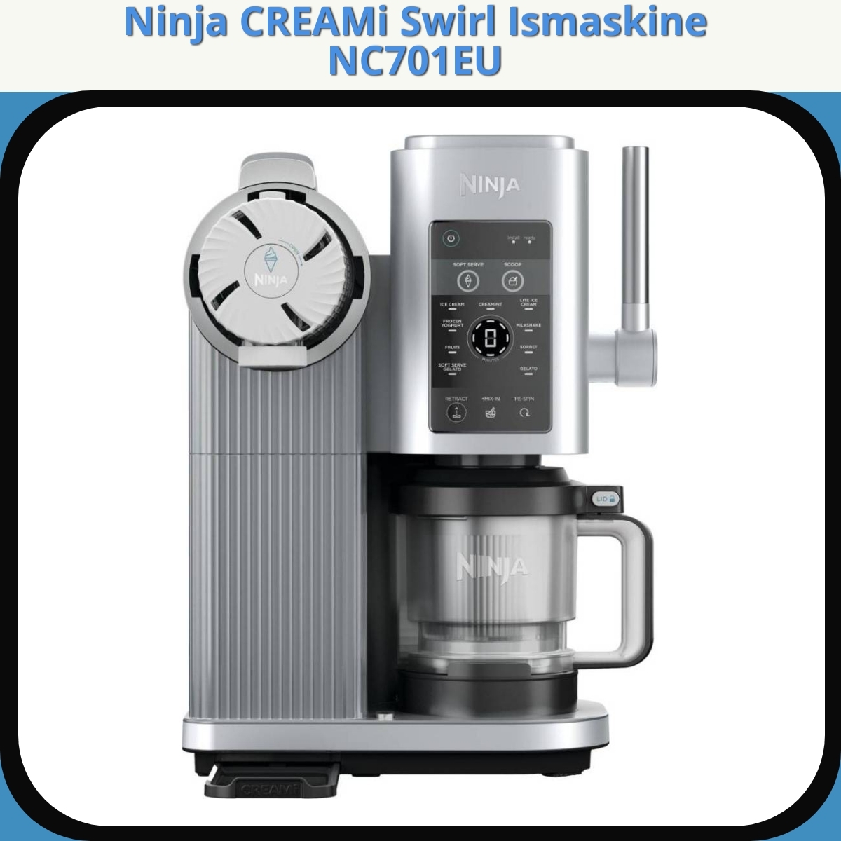 Anmeldelse af Ninja CREAMi Swirl Ismaskine NC701EU