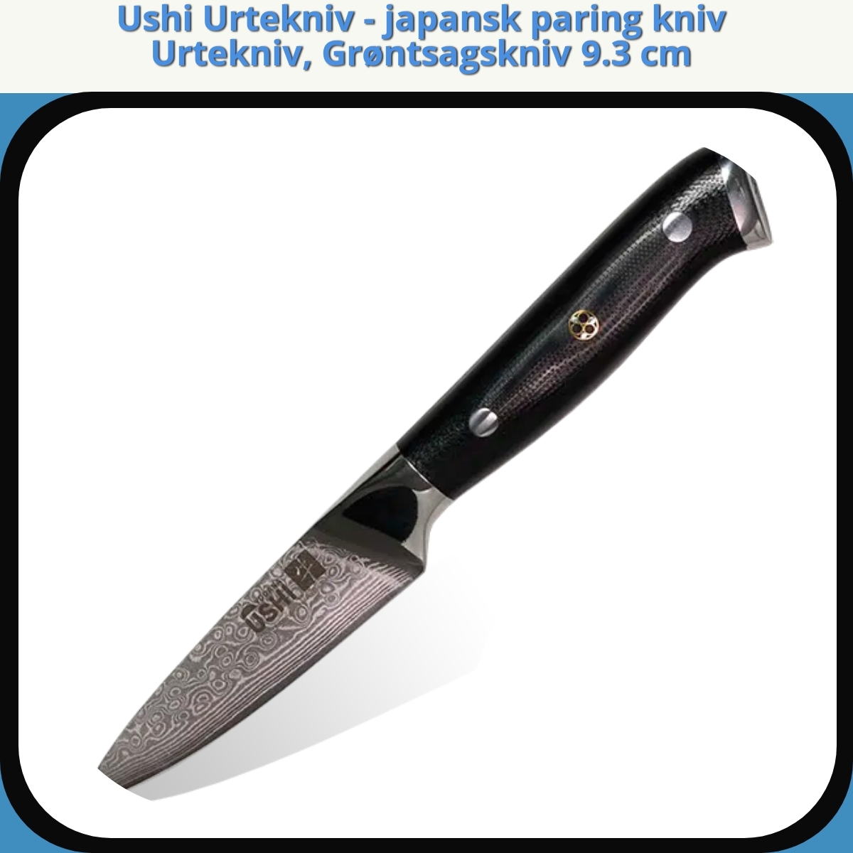 Anmeldelse af Ushi Urtekniv - japansk paring kniv Urtekniv, Grøntsagskniv 9.3 cm