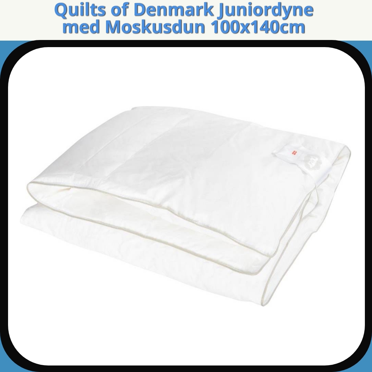 Anmeldelse af Quilts of Denmark Juniordyne med Moskusdun 100x140cm