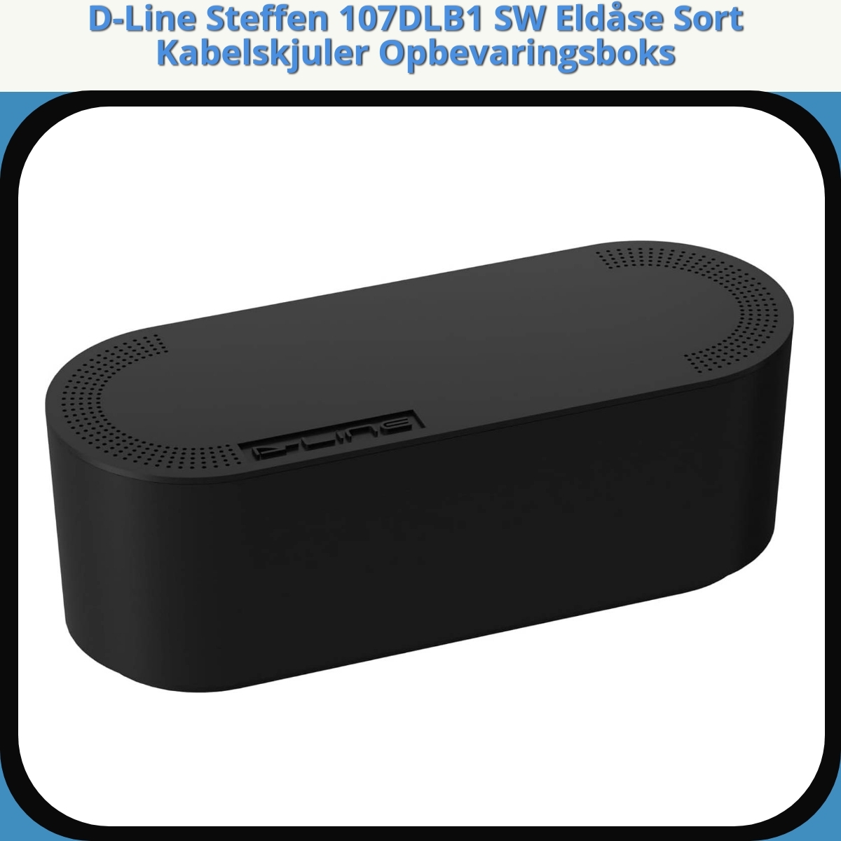 Anmeldelse af D-Line Steffen 107DLB1 SW Eldåse Sort Kabelskjuler Opbevaringsboks