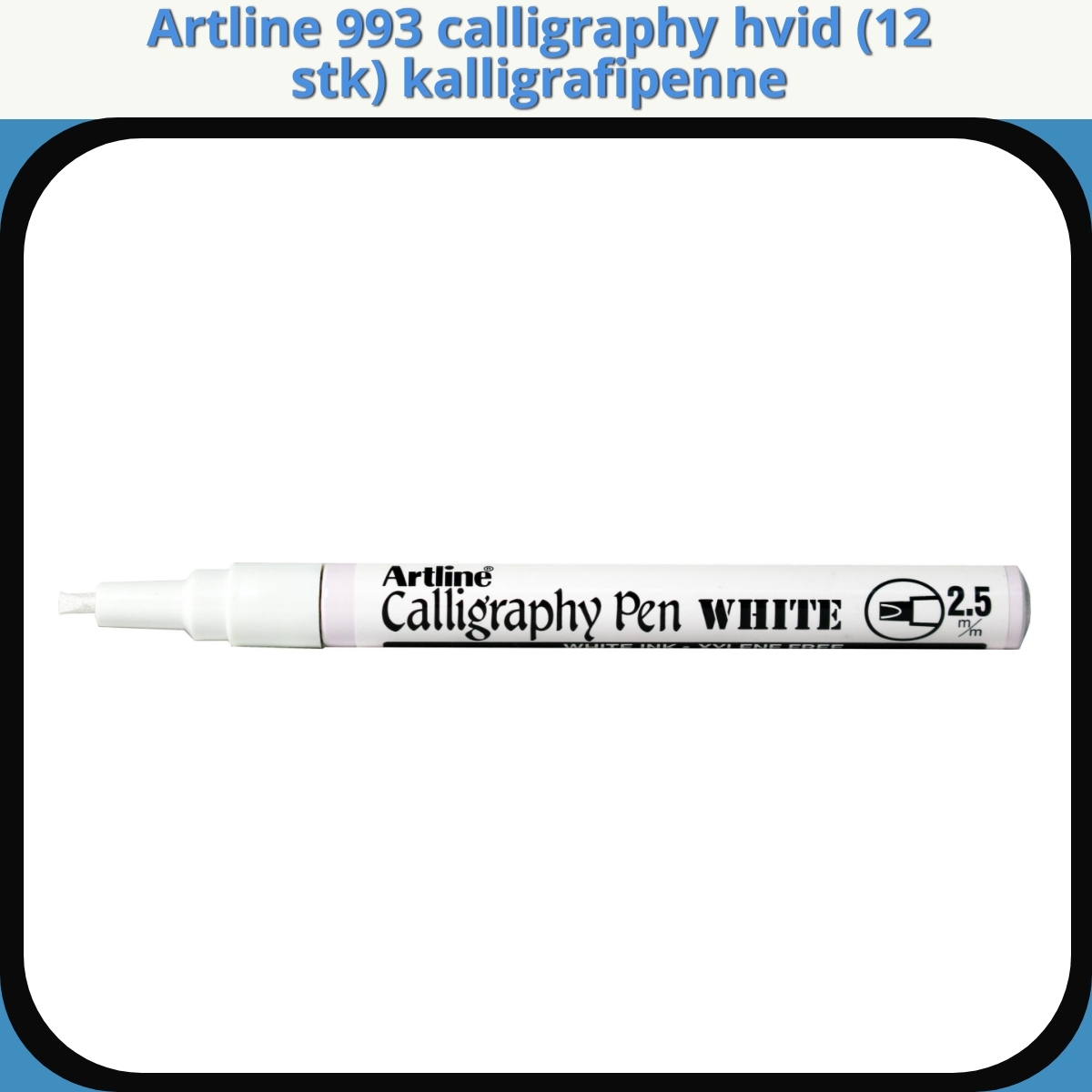 Anmeldelse af Artline 993 calligraphy hvid (12 stk) kalligrafipenne