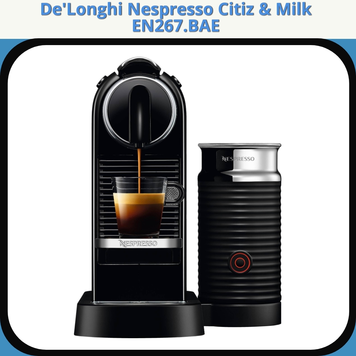 Anmeldelse af De'Longhi Nespresso Citiz & Milk EN267.BAE