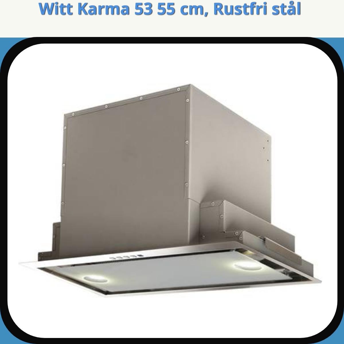 Anmeldelse af Witt Karma 53 55 cm, Rustfri stål