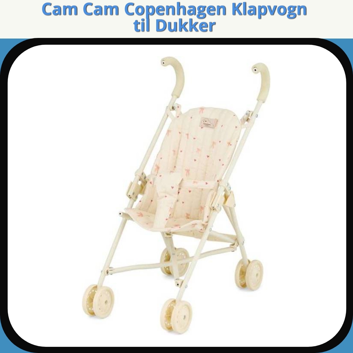 Anmeldelse af Cam Cam Copenhagen Klapvogn til Dukker