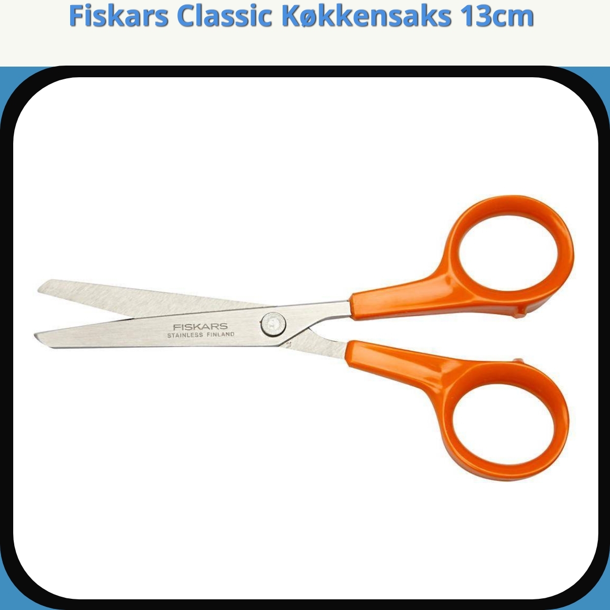 Anmeldelse af Fiskars Classic Køkkensaks 13cm