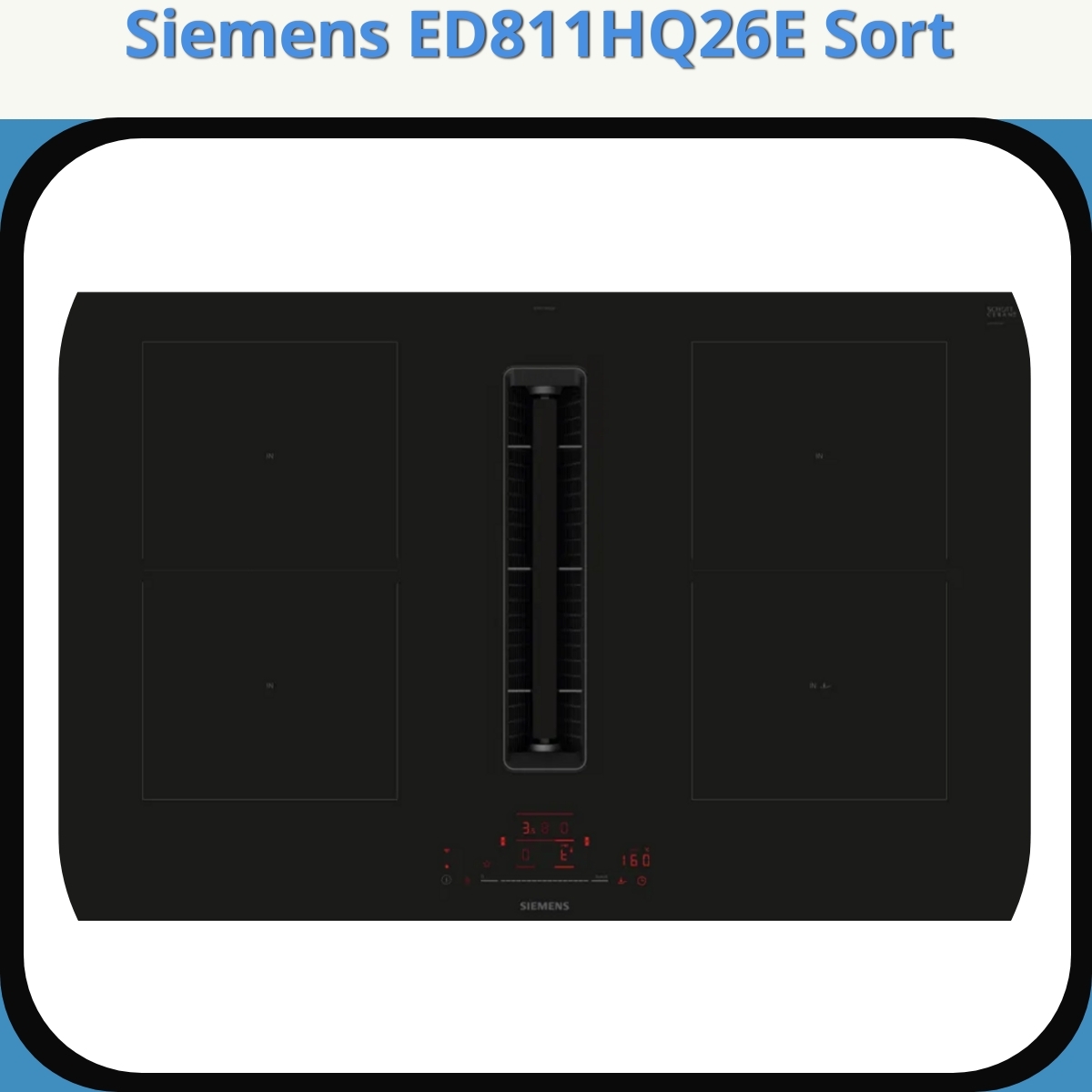 Anmeldelse af Siemens ED811HQ26E Sort