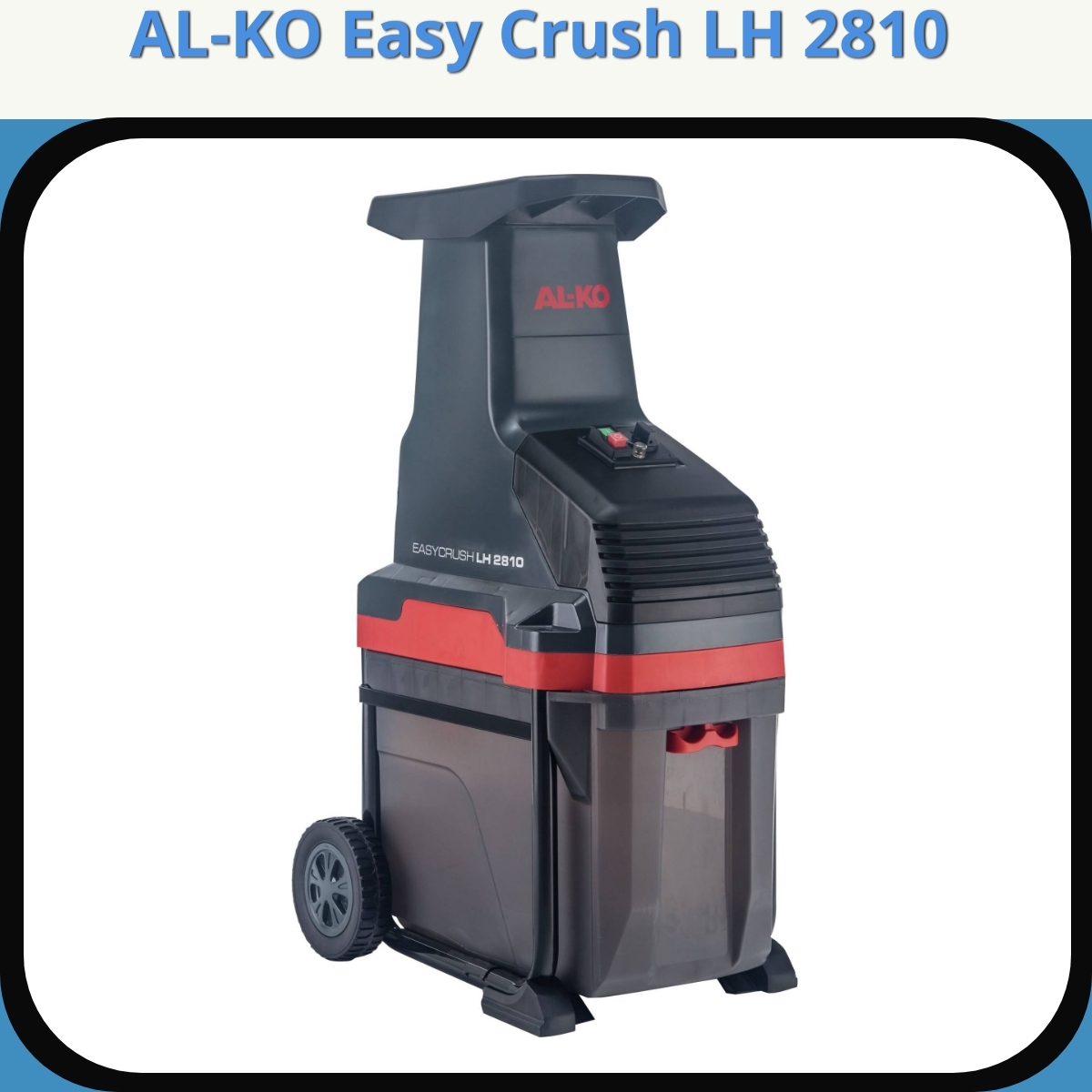 Anmeldelse af AL-KO Easy Crush LH 2810