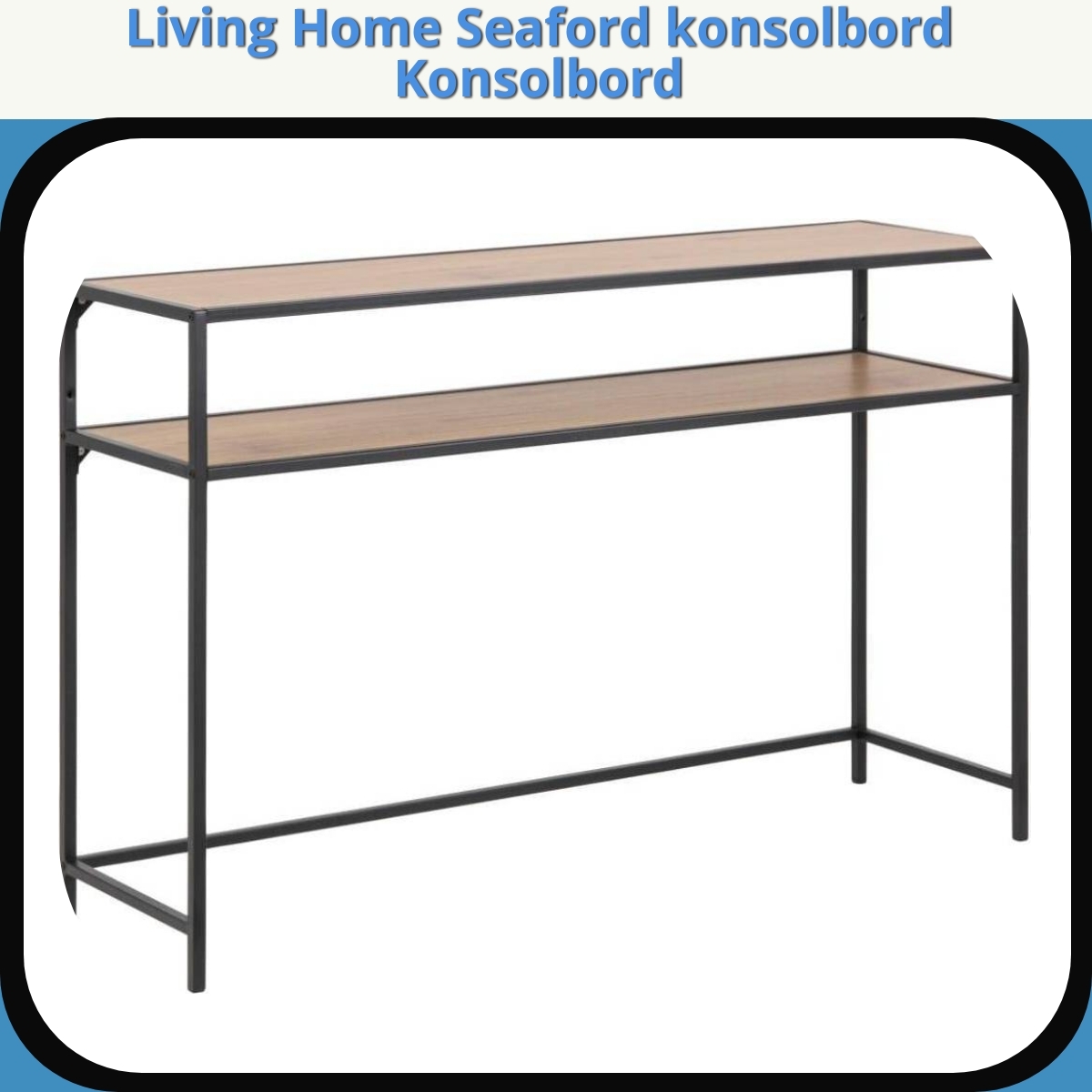 Anmeldelse af Living Home Seaford konsolbord Konsolbord