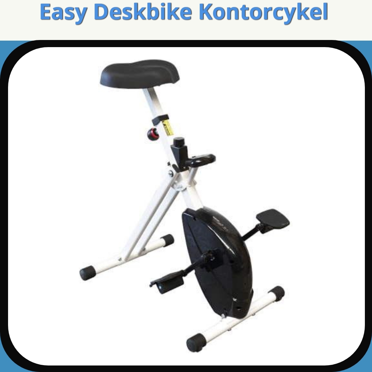 Anmeldelse af Easy Deskbike Kontorcykel
