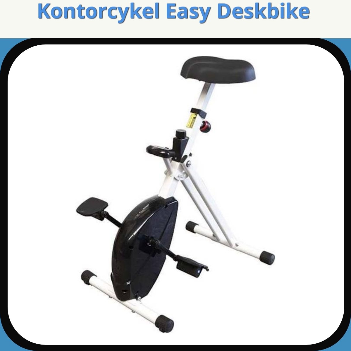 Anmeldelse af Kontorcykel Easy Deskbike