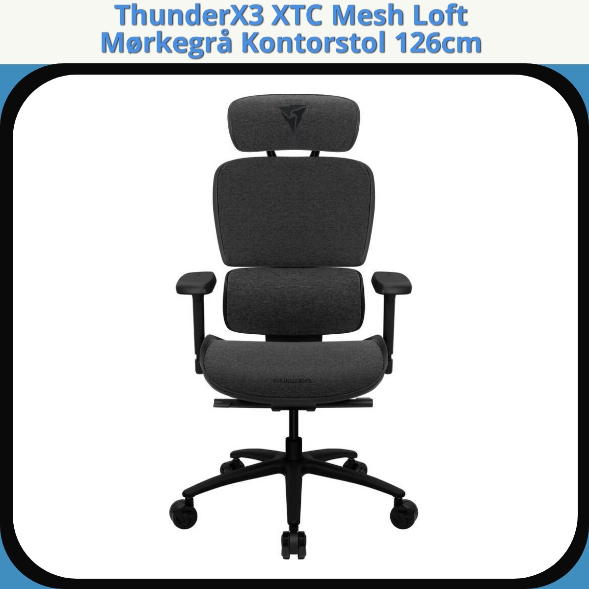 Anmeldelse af ThunderX3 XTC Mesh Loft Mørkegrå Kontorstol 126cm