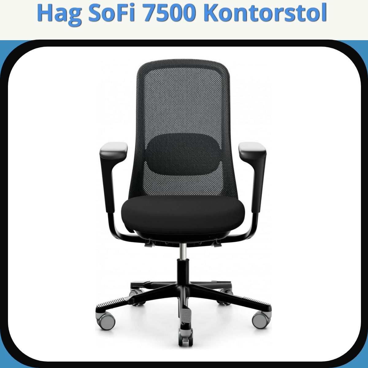 Anmeldelse af Hag SoFi 7500 Kontorstol
