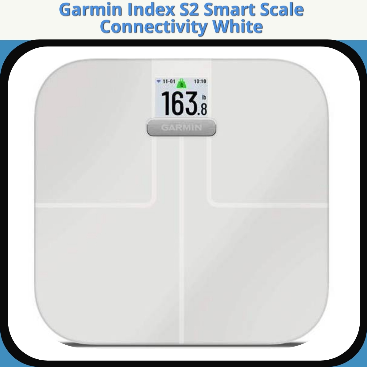 Anmeldelse af Garmin Index S2 Smart Scale Connectivity White