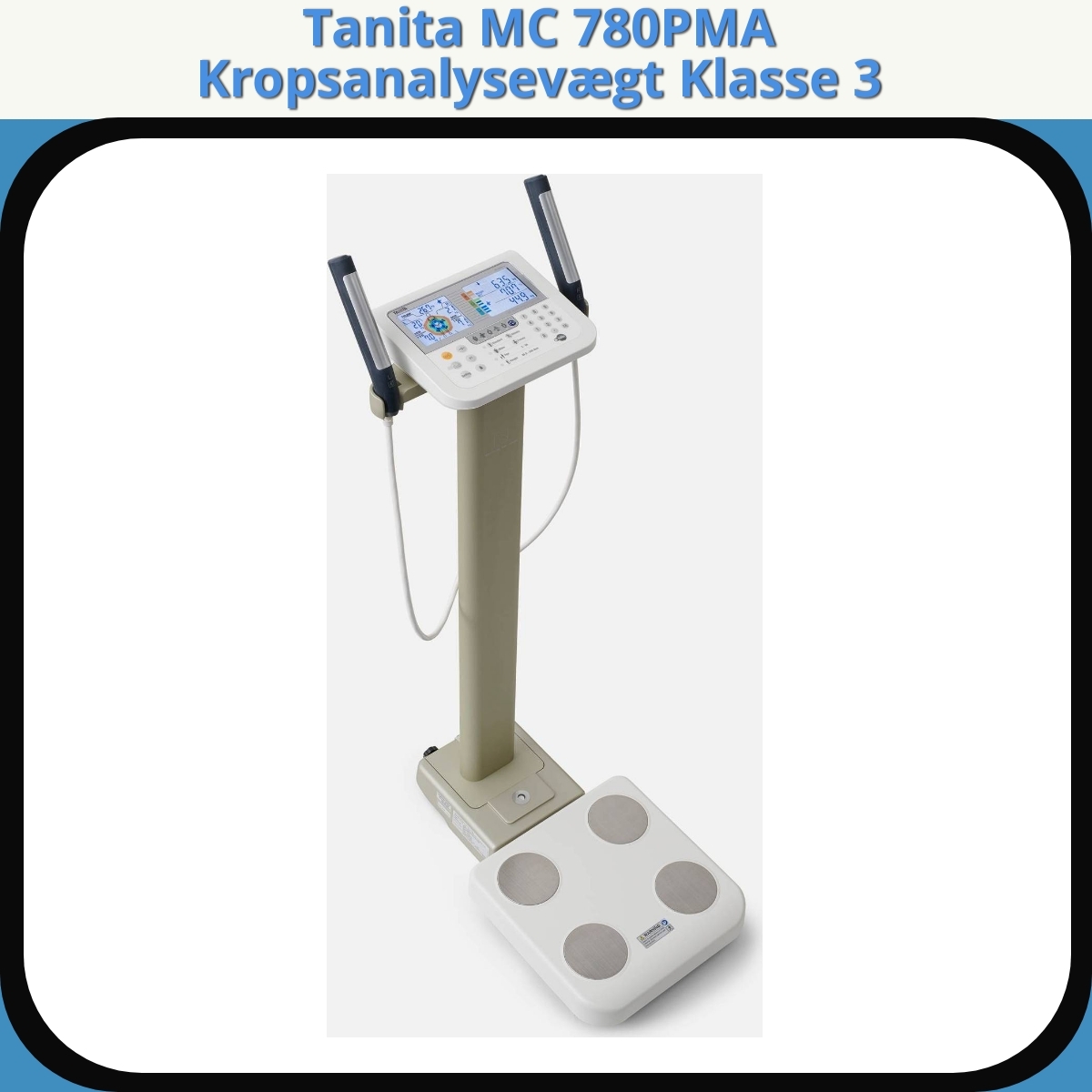 Anmeldelse af Tanita MC 780PMA Kropsanalysevægt Klasse 3
