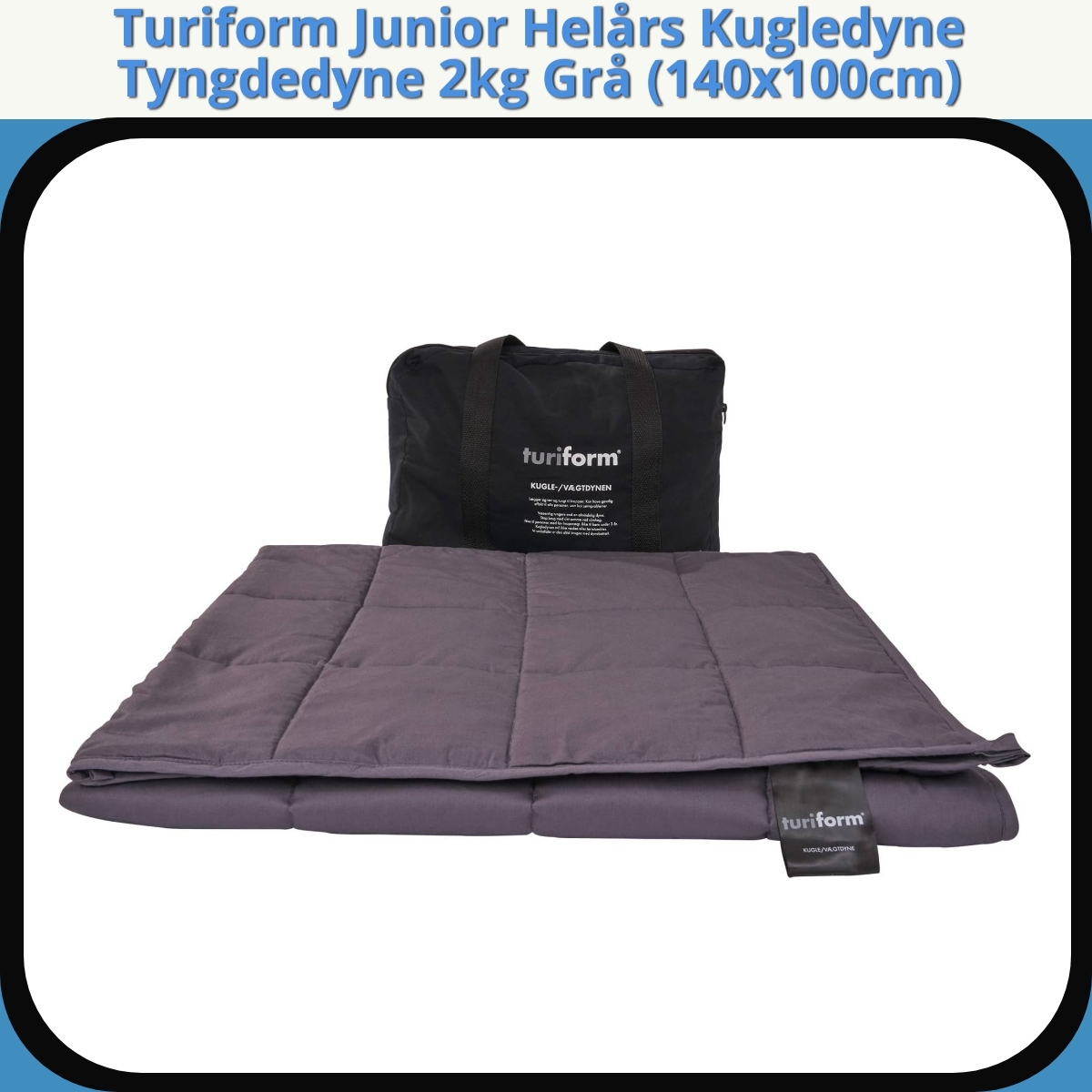 Anmeldelse af Turiform Junior Helårs Kugledyne Tyngdedyne 2kg Grå (140x100cm)
