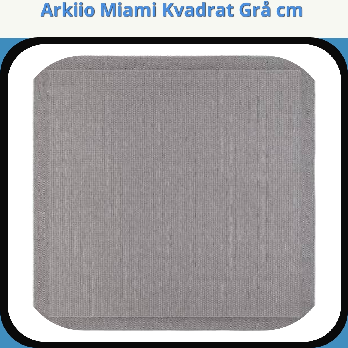 Anmeldelse af Arkiio Miami Kvadrat Grå cm