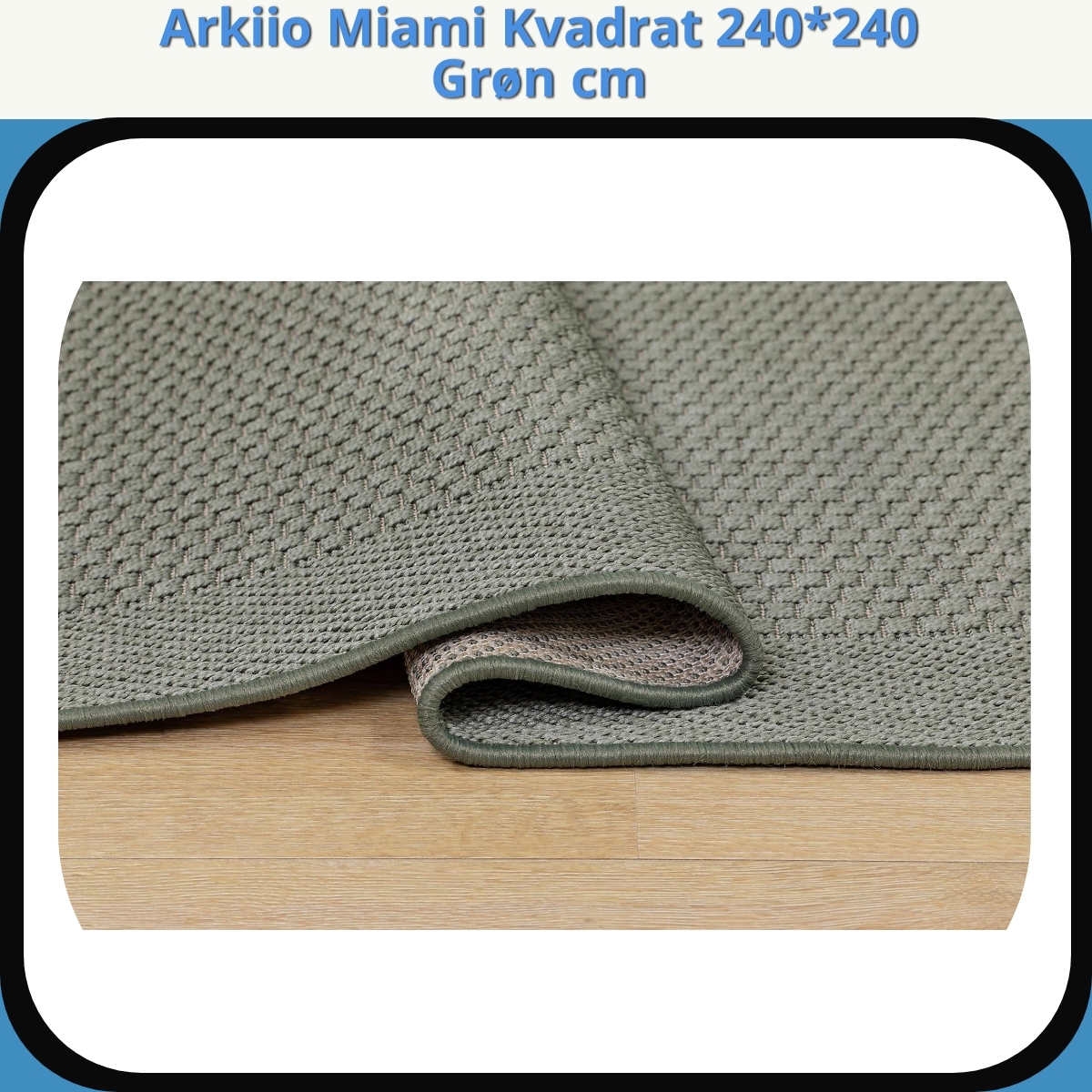 Anmeldelse af Arkiio Miami Kvadrat 240*240 Grøn cm